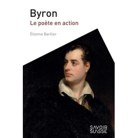 Byron. Le poète en action