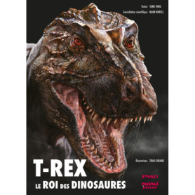 T-rex - Le roi des dinosaures