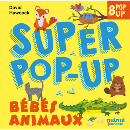 Super pop-up - Bébés animaux