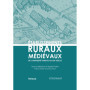 Établissements ruraux médiévaux - De l'Antiquité tardive au XIIIe siècle