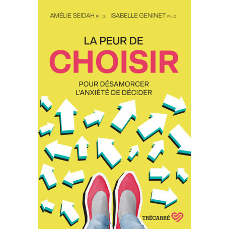 La peur de choisir