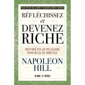 Réfléchissez et devenez riche - Révisé et actualisé pour le 21ème siècle