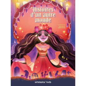 Histoires d'un autre monde Histoires d'un autre monde