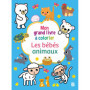 Mon grand livre à colorier : Les bébés animaux