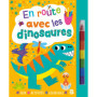 En route avec les dinosaures (livre avec feutre)