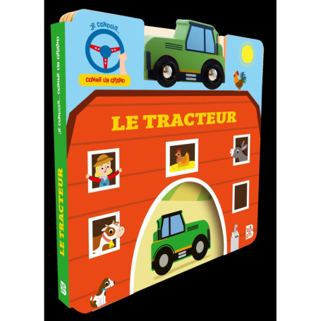Je conduis comme un grand : Le tracteur