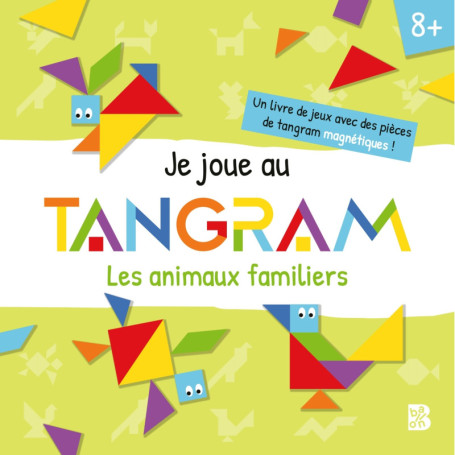 Je joue au tangram : Les animaux familiers