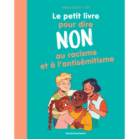 Le petit livre pour dire NON au racisme et à l'antisémitisme