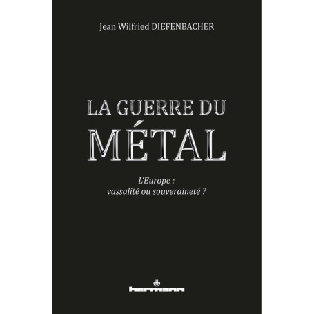 La Guerre du métal