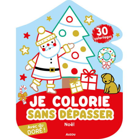 Je colorie sans dépasser - Noël - avec du doré !