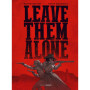 Leave them alone - histoire complète