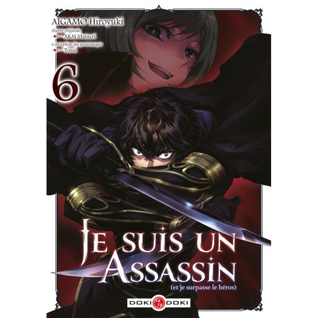Je suis un assassin (et je surpasse le héros) - vol. 06
