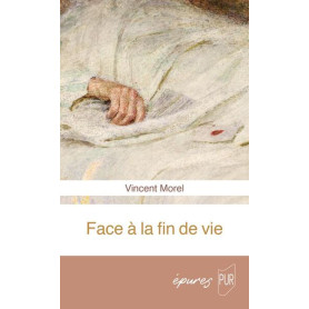 Face à la fin de vie Face à la fin de vie