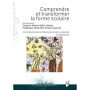 Comprendre et transformer la forme scolaire