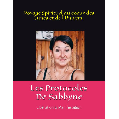 LES PROTOCOLES DE SABBYNE: LIBÉRATION et MANIFESTATION