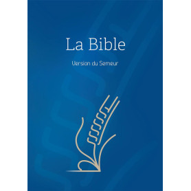 La Bible. Version du Semeur. Couverture Rigide Quadri bleue. Tranche Blanche