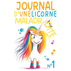 Journal d'une Licorne Maladroite: Remplie de Magie Maladroite et Éclats de Rire — De 6 à 10 ans