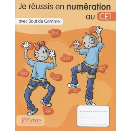 Je réussis en numération au CE1 avec Bout de Gomme