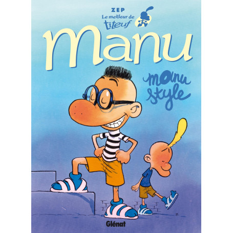 Le Meilleur de Titeuf - Manu: Manu style