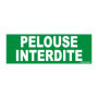 Panneau Rigide Pelouse Interdite 330x120mm - Novap