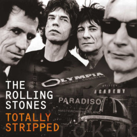 The Rolling Stones - Totally Stripped : DVD et CD Concert
