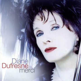 Diane Dufresne - Merci : Album Variété Française