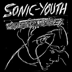 Album Confusion is Sex de Sonic Youth - Rock Indé