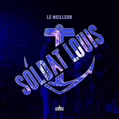 Best of Soldat Louis - Album Remasterisé