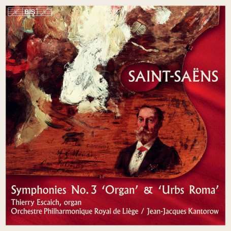 Symphonies N°3 avec Orgue et Urbs Roma - Camille Saint Saens