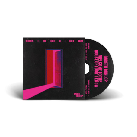 Gareth Dunlop - Welcome to The House of I Don't Know (Album Pop Rock)