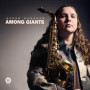 Among Giants - Album Jazz Importé par The Orchard