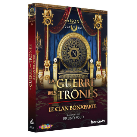 La Guerre des Trônes - Saison 8 : Le Clan Bonaparte (1793-1815) - Intégrale