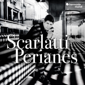 Scarlatti : Les Sonates Magnifiques de Domenico Scarlatti par Javier Perianes
