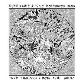 New Threats from The Soul - Ryan Davis & the Roadhouse Band