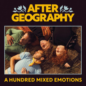 A Hundred Mixed Emotions - After Geography