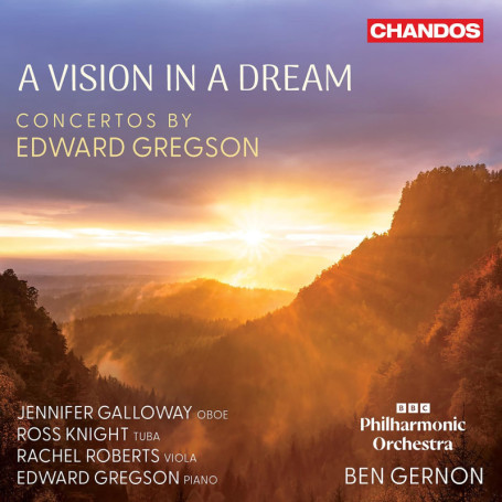 A Vision in a Dream - Concertos d'Edward Gregson avec BBC Philharmonic