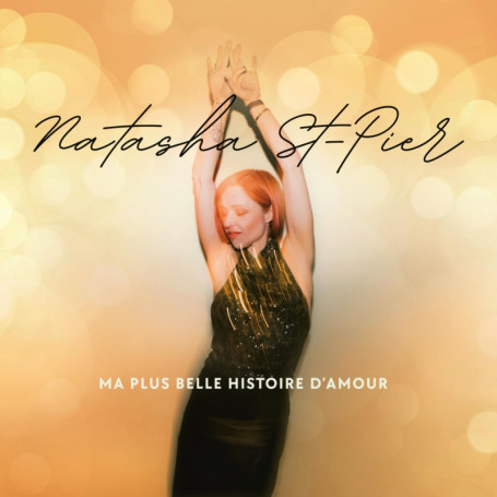 Ma Plus Belle Histoire d'Amour - Natasha St Pier