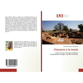 Chansons à la Meule : L'Art Poétique des Femmes Moaaga