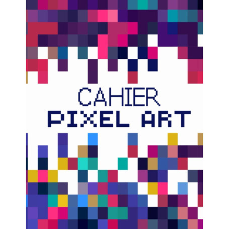 Cahier Pixel Art Grand Format - 120 Pages Quadrillées pour Dessin et Notes