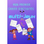 Mon Premier Cahier d'Activités Multi-Jeux pour Enfants de 6 à 10 Ans