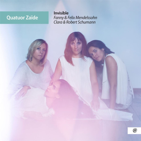 Invisible - Quatuor Zaïde : Hommage à Clara et Fanny Mendelssohn