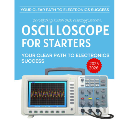 Guide Pratique de l'Oscilloscope pour Débutants : Maîtrisez l'Électronique en 2025-2026