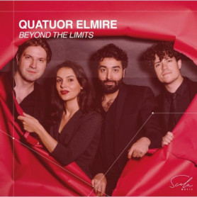 Quatuor Elmire : Beyond the Limits - Beethoven Révolutionnaire