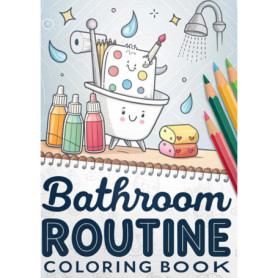 Livre de Coloriage sur les Routines de Salle de Bain pour Enfants