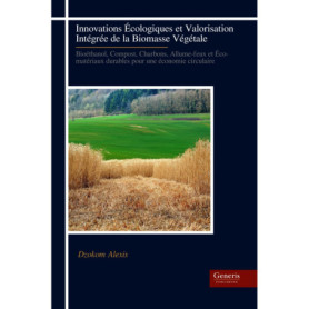 Valorisation de la Biomasse Végétale : Solutions Écologiques pour une Économie Circulaire
