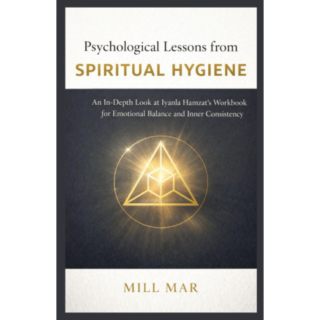 Leçons Psychologiques du Manuel d'Hygiène Spirituelle : Un Guide Pratique