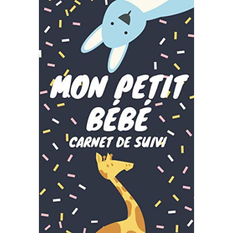 Carnet de Suivi Santé pour Bébé - Journal de Bord Complet pour Parents