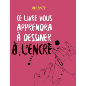 Apprenez à Dessiner à l'Encre : Guide Pratique et Créatif