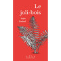 Le joli-bois : Une autofiction touchante sur l'enfance et la résilience