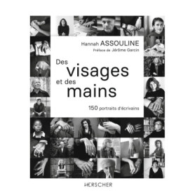 Des visages et des mains : Portraits d'écrivains en photographie